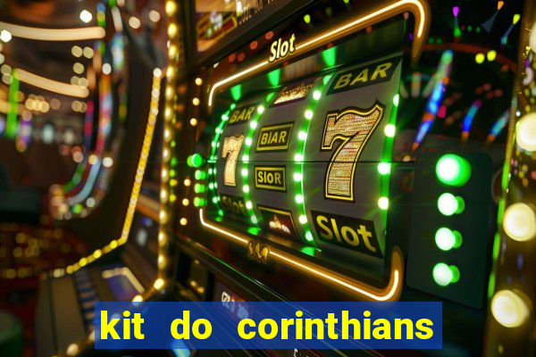 kit do corinthians dls 2019